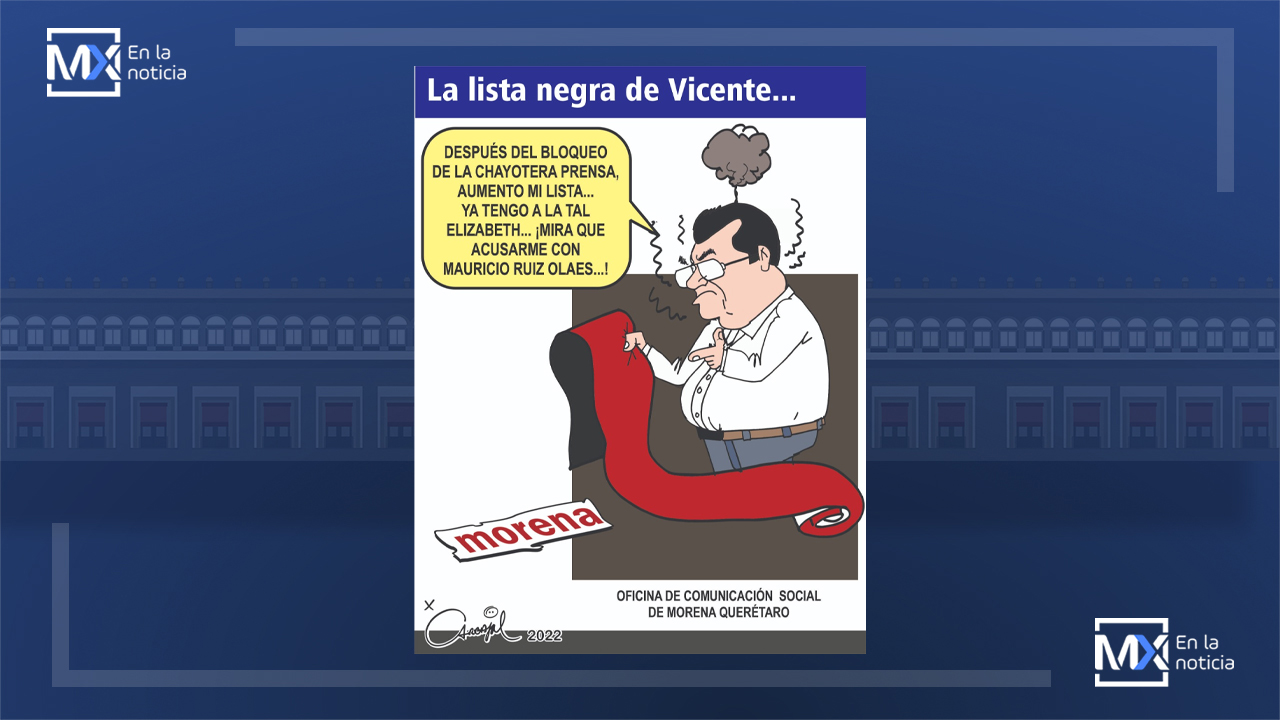 El monero queretano...La lista negra de Vicente