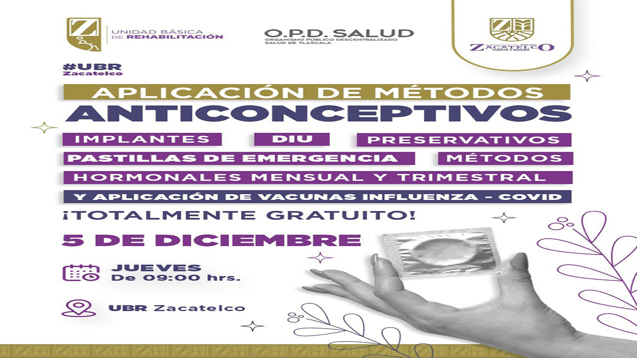 Convocatoria a la 1era Feria de aplicación de métodos anticonceptivos en la UBR Zacatelco.