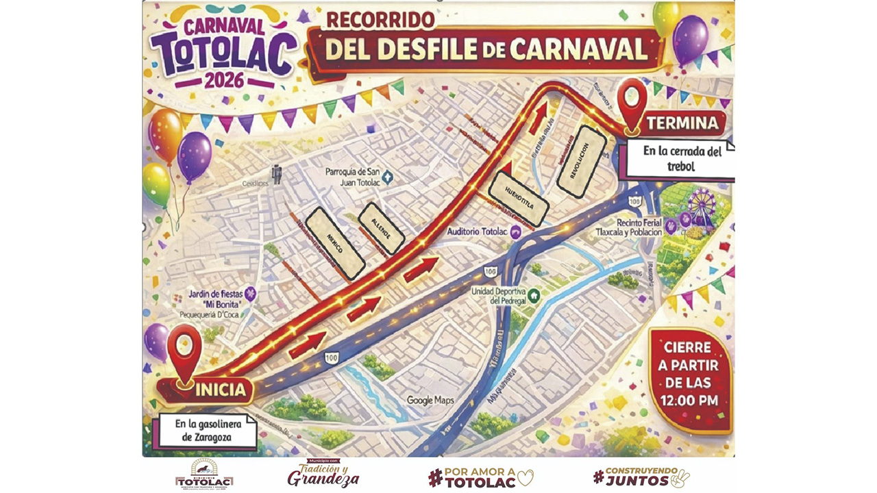 Totolac anuncia recorrido y cierres viales hoy por el desfile de Carnaval 2026