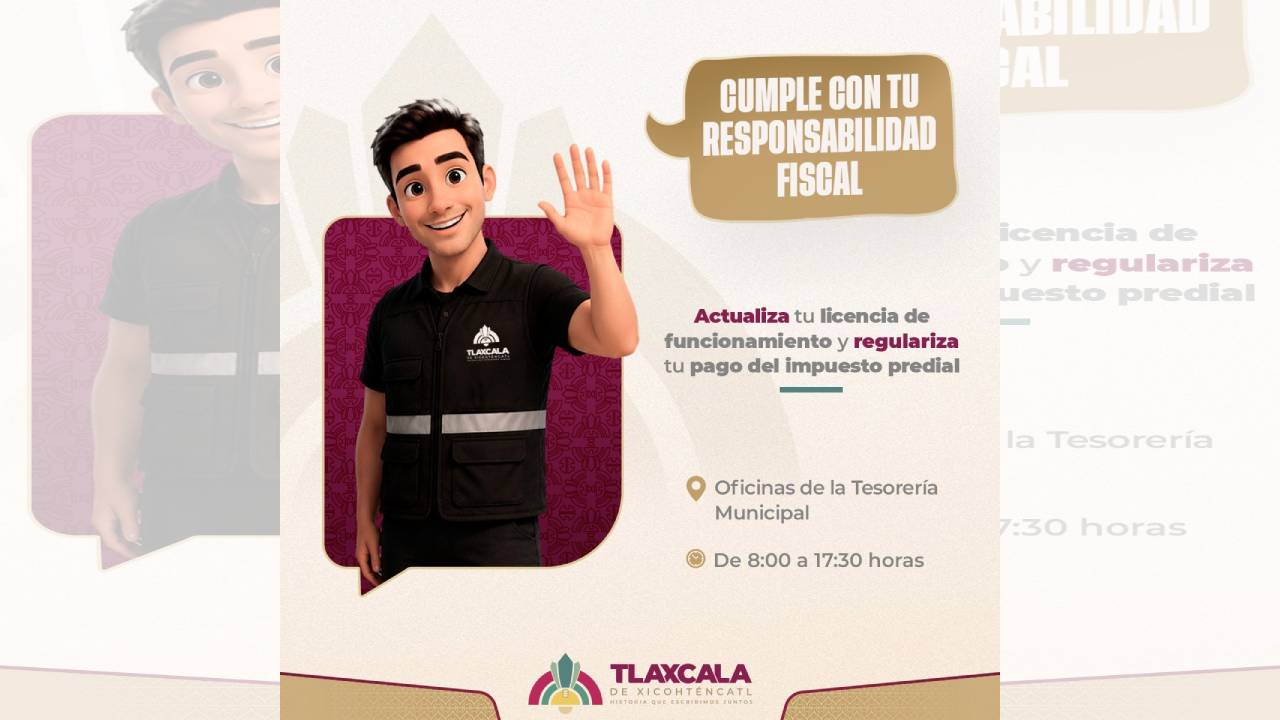 Tesorería municipal de Tlaxcala impulsa cumplimiento responsable de contribuciones